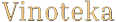Vinoteka